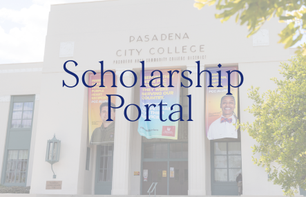 A photo of Pasadena City College with the words Scholarship Portal overlaid on it